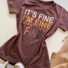 T-shirt Feminina Manga Curta Marrom It's Fine I'm Fine - Fernanda Ramos Store